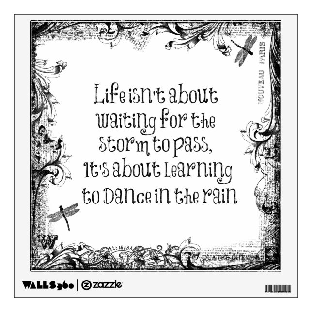 Inspirational Learning to dance in the Rain Quote Wall Sticker (Front)