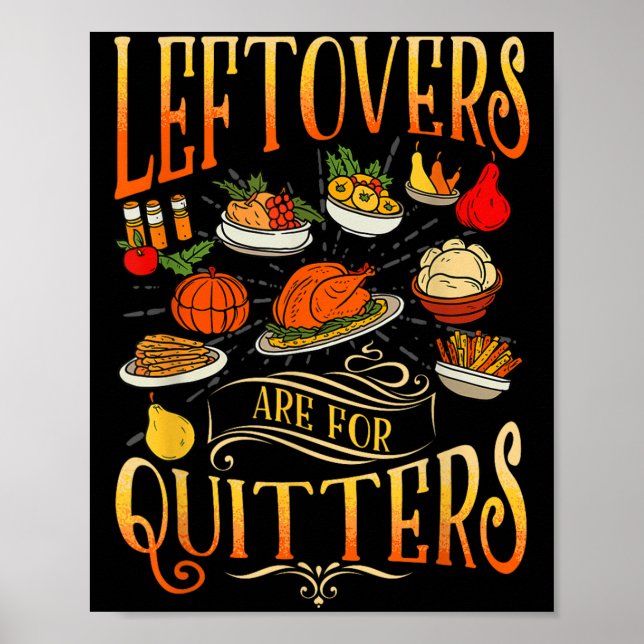 Inspirational Leftovers Are For Quitters Funny Buf Poster (Front)