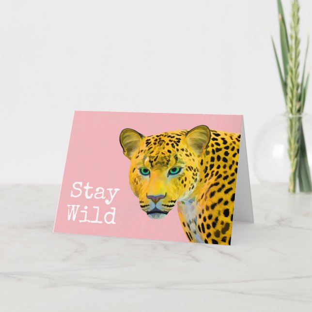Inspirational Leopard Stay Wild Pink Card (Front)