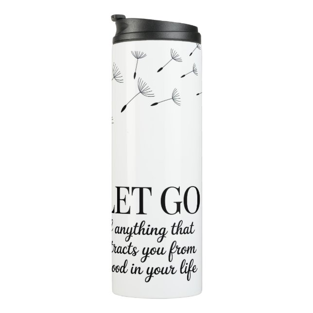Inspirational Let Go Thermal Tumbler (Rotated Right)