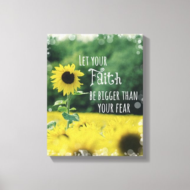 Inspirational: Let Your Faith Be Bigger Than Fear Canvas Print (Front)