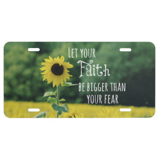 Inspirational: Let Your Faith Be Bigger Than Fear License Plate