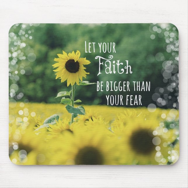 Inspirational: Let Your Faith Be Bigger Than Fear Mouse Pad (Front)