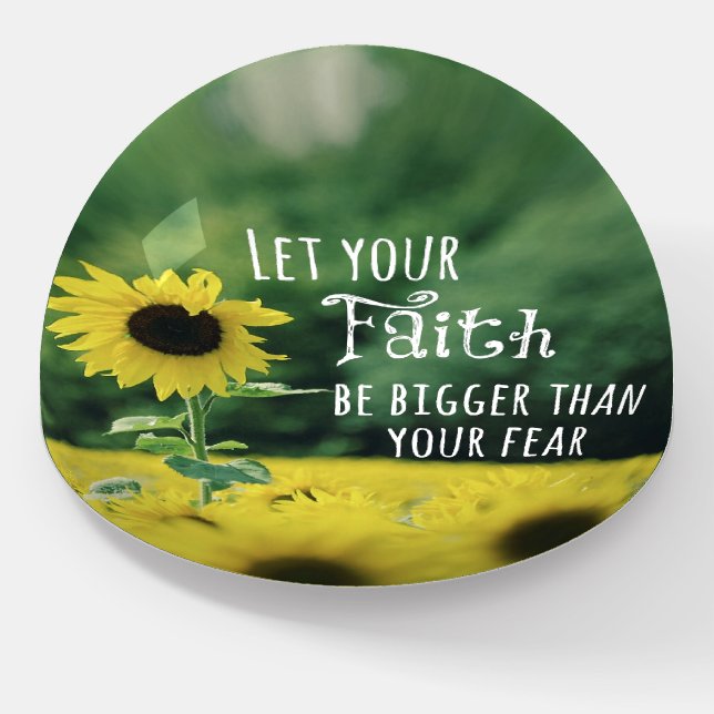 Inspirational: Let Your Faith Be Bigger Than Fear Paperweight (Angled)