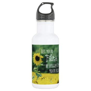 Inspirational: Let Your Faith Be Bigger Than Fear Stainless Steel Water Bottle by QuoteLife at Zazzle