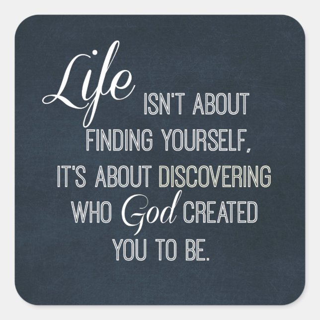Inspirational Life and God Quote Square Sticker (Front)