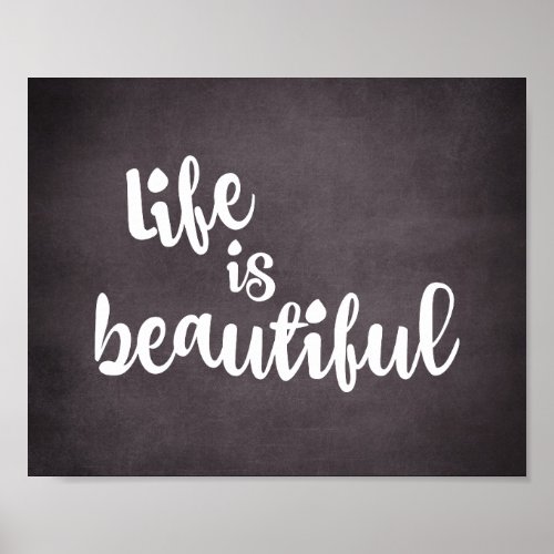 Inspirational Life is Beautiful Quote Poster