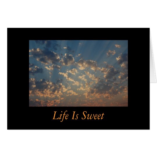 Inspirational - Life Is Sweet Card