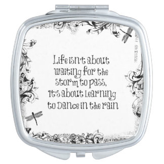 Inspirational Life Quote: Dancing in the Rain Vanity Mirror