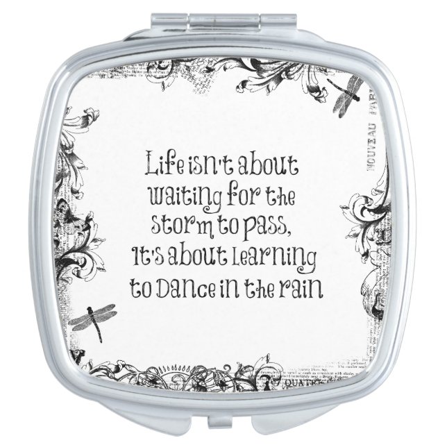 Inspirational Life Quote: Dancing in the Rain Vanity Mirror (Front)