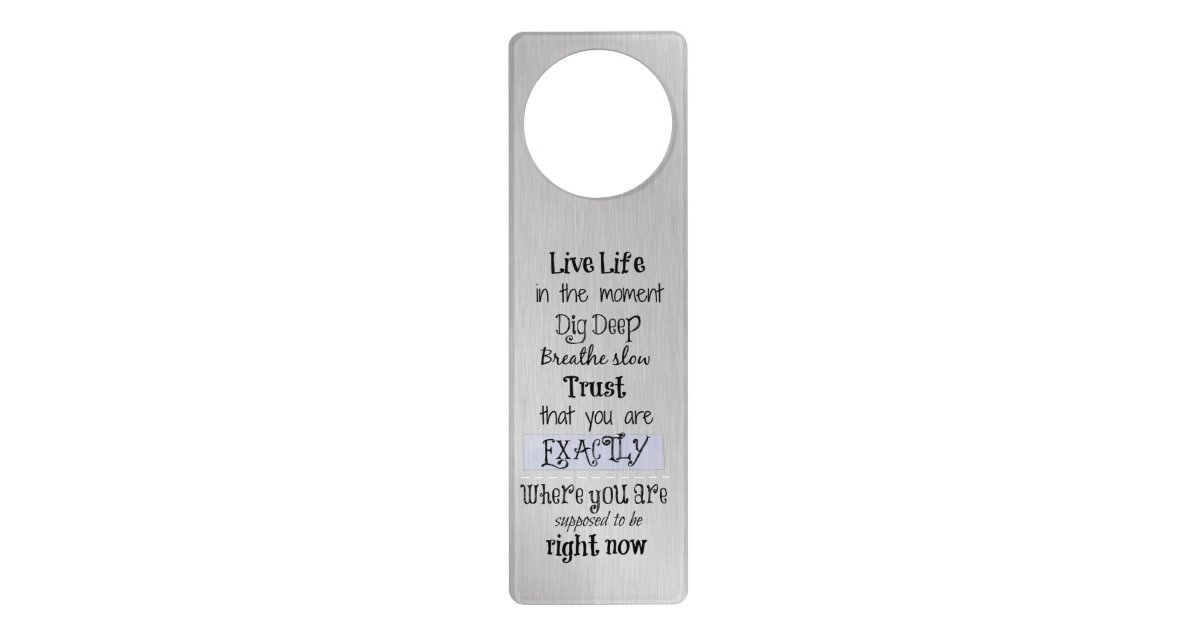 Inspirational Life Quote Door Hanger Zazzle