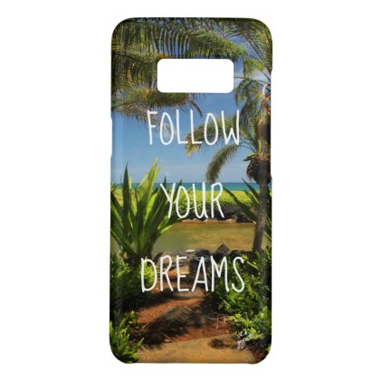 Inspirational Life Quote Follow Your Dreams Beach Case-Mate Samsung Galaxy S8 Case