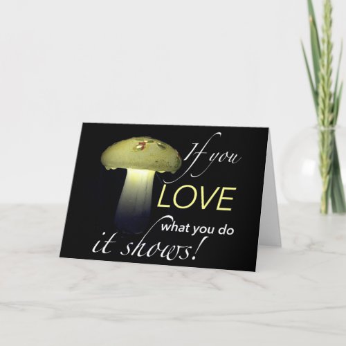 Inspirational Life Quote Typography Mushroom Card