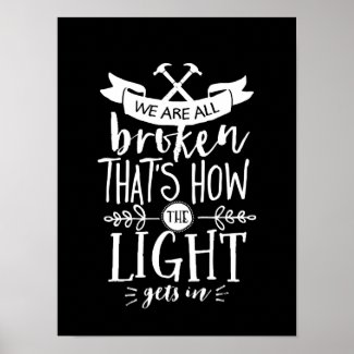 Inspirational Life Quote We Are All Broken