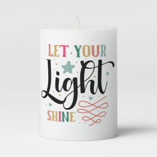 Inspirational light shine word art  pillar candle
