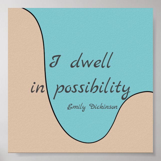 inspirational literary Dickinson quote modern  Poster (Front)