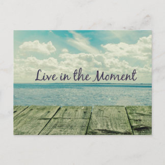 Inspirational Live in the Moment Quote Postcard