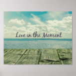 Inspirational Live in the Moment Quote Poster
