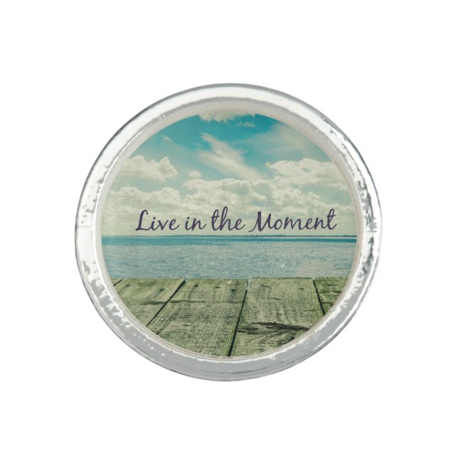 Inspirational Live in the Moment Quote Ring (Front)