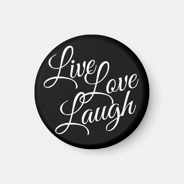 Inspirational Live Love Laugh Elegant White Script Magnet (Front)