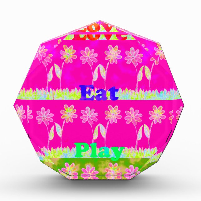 Inspirational Love Eat Play Flower Design Award (Front)