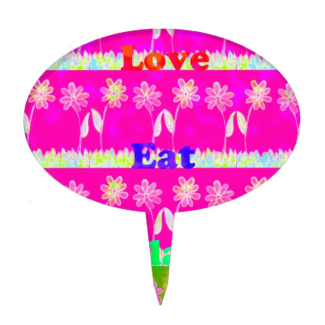 Inspirational Love Eat Play Flower Design Cake Topper (Front)
