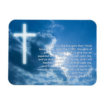 Inspirational Magnet - Jeremiah 29; 11-14 by Christian_Designs at Zazzle
