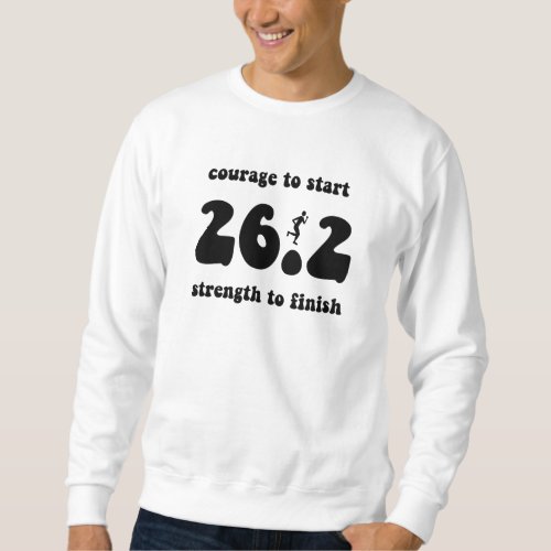 Inspirational marathon sweatshirt