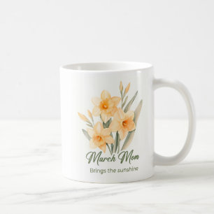 Inspirational March Birth Flower Mom Wrap Coffee Mug
