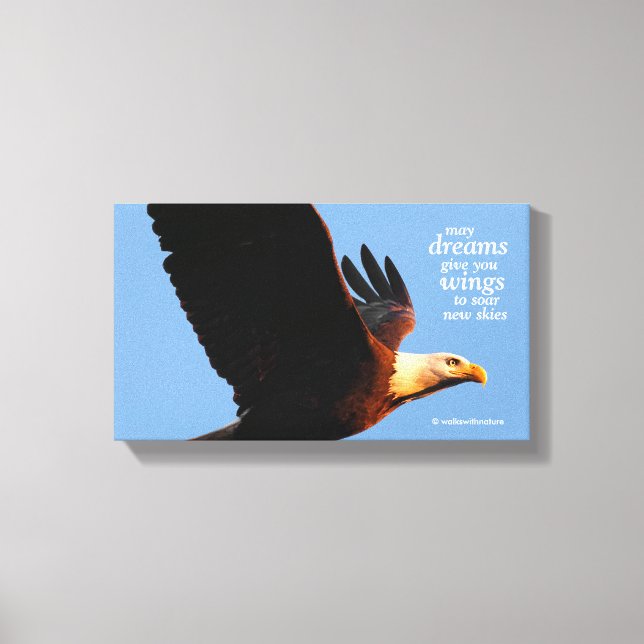 Inspirational "May Dreams Give You Wings ..." Canvas Print (Front)
