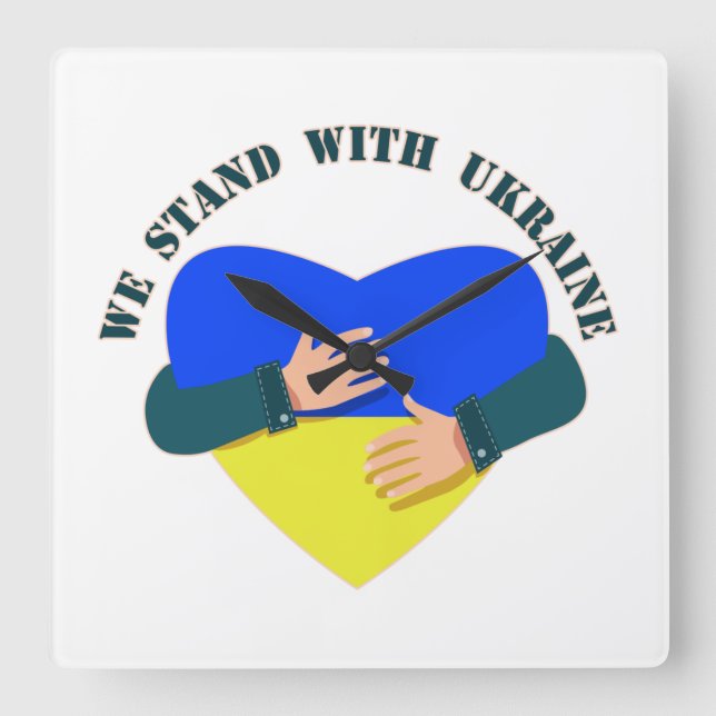 Inspirational message We stand with Ukraine  Square Wall Clock (Front)