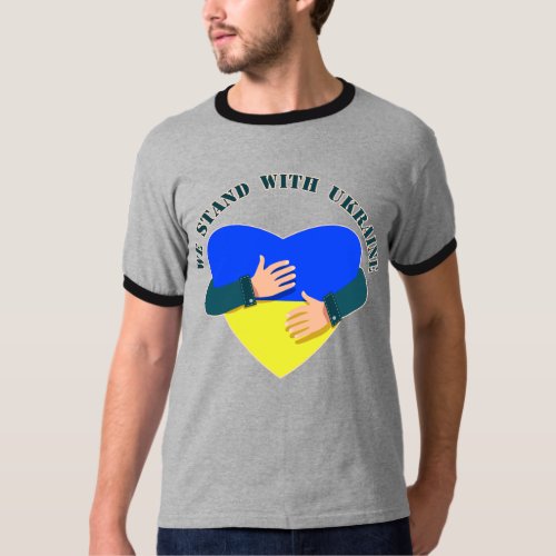 Inspirational message We stand with Ukraine T_Shir T_Shirt