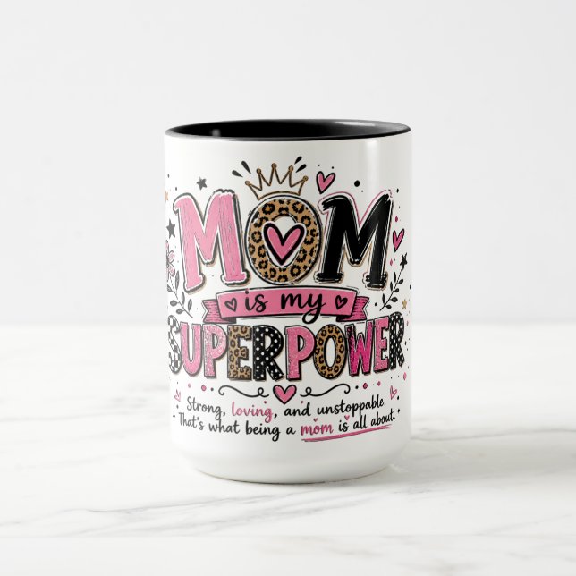 Inspirational Mom Super Power Mug (Center)