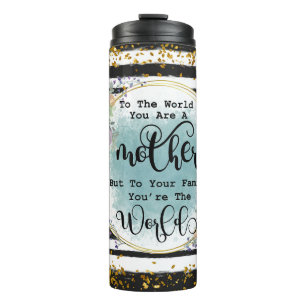 Inspirational Mother's Day Quote With Accents Thermal Tumbler