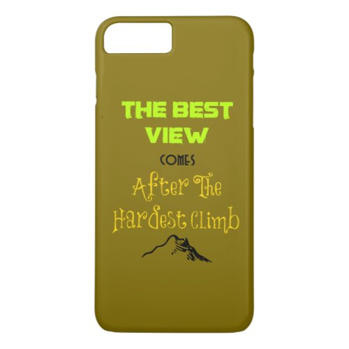 Inspirational Motivating Hiking Quote Typography iPhone 8 Plus7 Plus Case