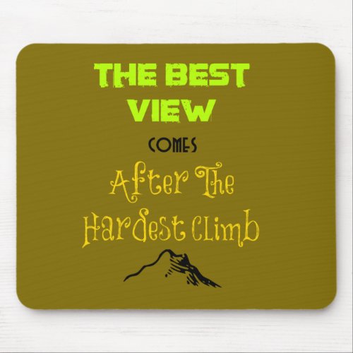 Inspirational Motivating Quote Typography Mouse Pad