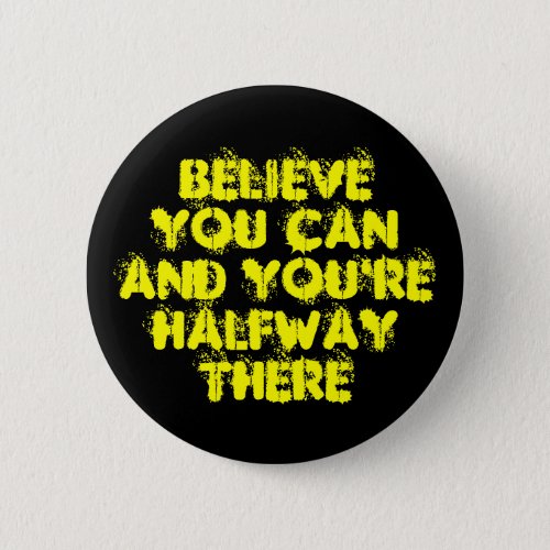 Inspirational Motivation Positive Success Quotes Button