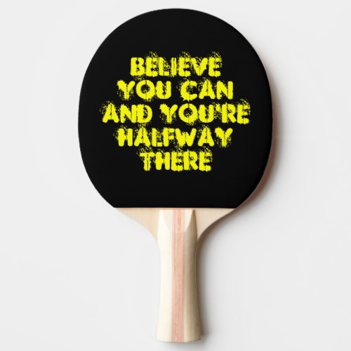 Inspirational Motivation Positive Success Quotes Ping Pong Paddle