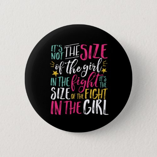 Inspirational Motivation Quote Strong Woman Girl Pinback Button