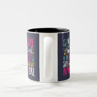 Modern Trendy Girly Quote on Two-Tone Coffee Mug