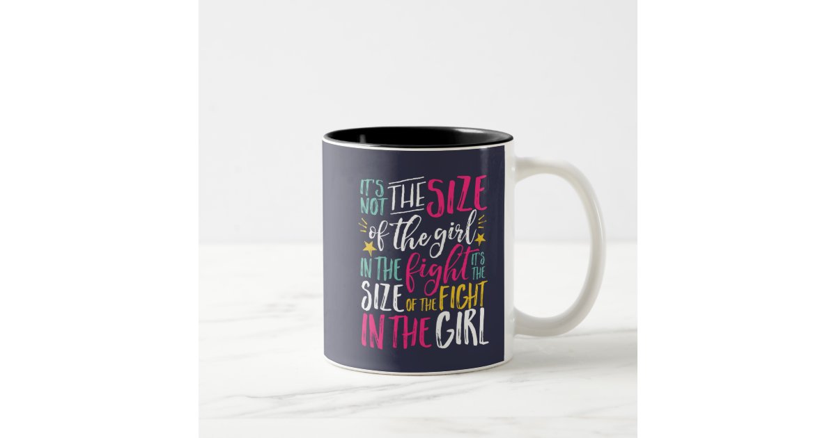 Modern Trendy Girly Quote on Two-Tone Coffee Mug