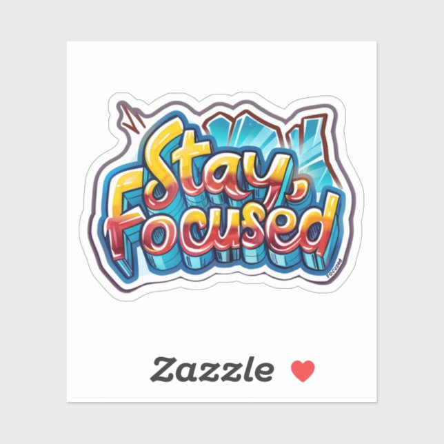 Inspirational Motivation Stay Focused Sticker (Sheet)