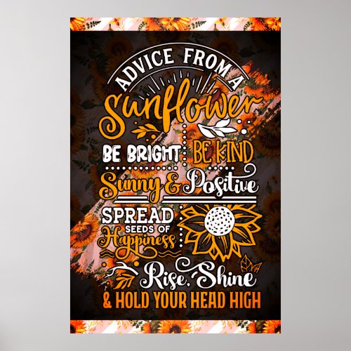 Inspirational Motivational Advice From A Sunflower Poster
