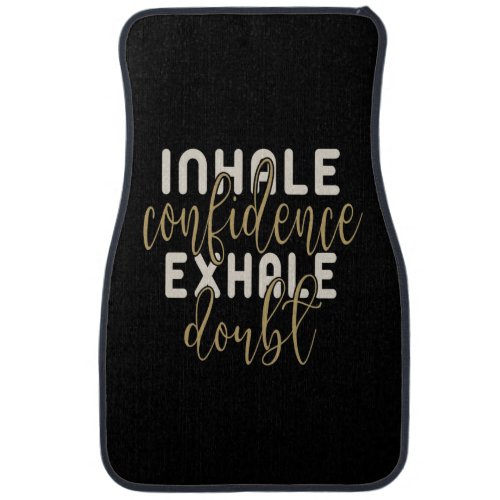 Inspirational Motivational Confidence Quote Car Fl Car Floor Mat