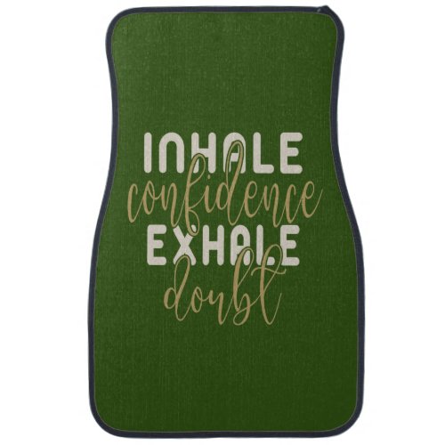 Inspirational Motivational Confidence Quote Car Floor Mat