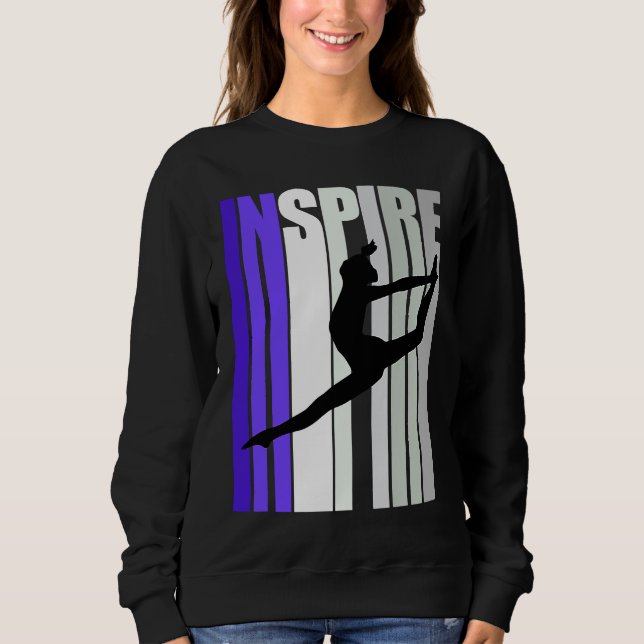 Inspirational Motivational Dance Instructor Teache Sweatshirt (Front)