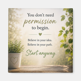 Inspirational Motivational  Magnet