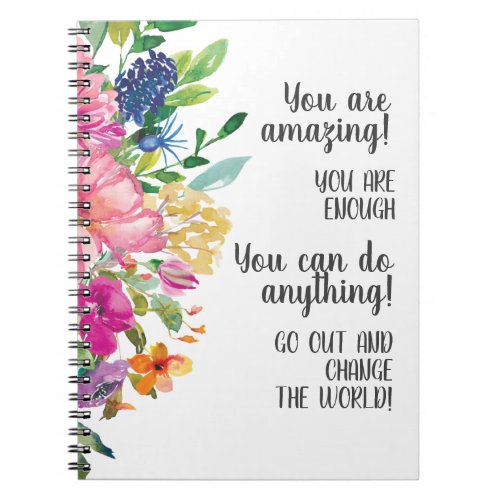 Inspirational Motivational Pink Yellow Blue Floral Notebook