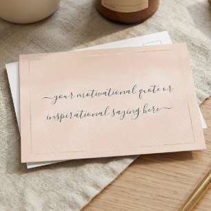 Inspirational Motivational Quote DIY Script Pink Postcard