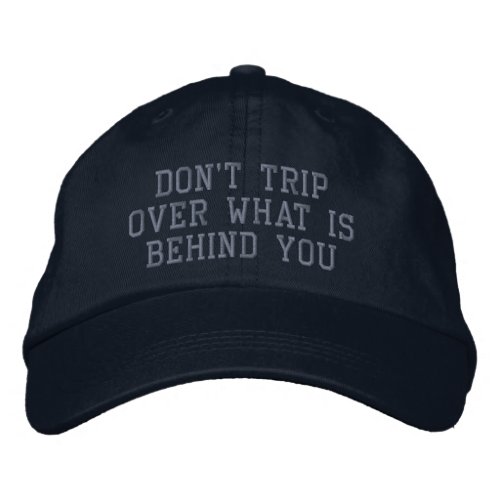 Inspirational Motivational Quote Positivity Embroidered Baseball Cap